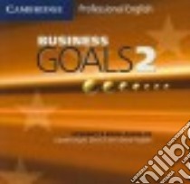 Business Goals Audio Cd Level 2 libro di KNIGHT-ONEIL-HAYDEN