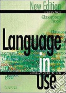 Language in use. Pre-intermediate classroom book. Per le Scuole superiori libro di Doff Adrian, Jones Christopher