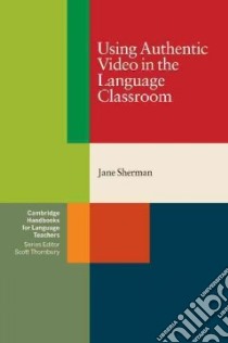 Sherman Using Video Classroom libro di Sherman Jane