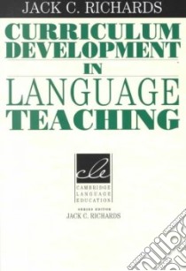 Richards Curriculum Development Pb libro di Richards Jack C.