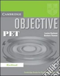 Objective Pet Wk Bk libro di Hashemi Luoise, Thomas Barbara