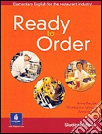 Ready to order. Student's book. Per le Scuole superiori libro