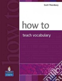 How to Teach Vocabulary libro di Harmer Jeremy