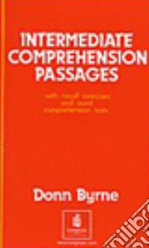 Intermediate comprehension passages. Per le Scuole superiori libro di Byrne Donn