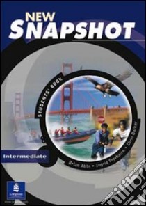 New snapshot. Intermediate. Workbook. Per le Scuole superiori. Con DVD libro di Abbs Brian, Freebairn Ingrid, Barker Chris