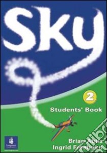 Sky. Activity book. Per la Scuola secondaria di primo grado. Con CD Audio. Vol. 2 libro di Abbs Brian, Freebairn Ingrid, Bygrave Jonathan