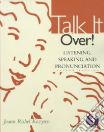 Talk It Over! libro di Kozyrev Joann Rishel