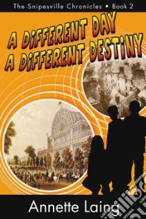 A Different Day, A Different Destiny libro di Laing Annette