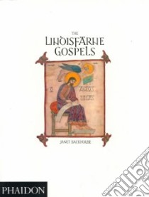 The Lindisfarne gospels. Ediz. illustrata libro di Backhouse Janet