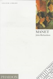 Manet. Ediz. illustrata libro di Richardson John