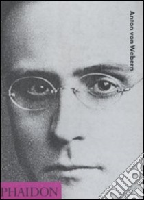 Anton von Webern libro di Hayes Malcom