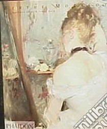 Morisot Berthe. Ediz. inglese libro di Adler Kathleen; Garb Tamar