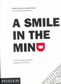 A smile in the mind. Ediz. illustrata libro di McAlhone Beryl; Stuart David