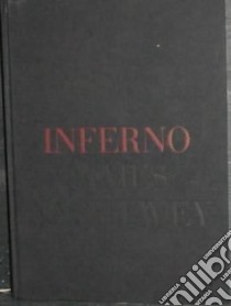 Inferno. Ediz. inglese libro di Nachtwey James