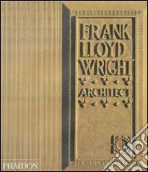 Frank Lloyd Wright. Ediz. inglese libro di McCarter Robert
