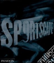 Sportscape. The evolution of sports photography. Ediz. illustrata libro di Wombell Paul