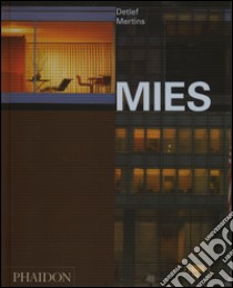 Mies. Ediz. illustrata libro di Mertins Detlef