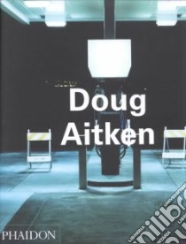 Doug Aitken. Ediz. illustrata libro di Birnbaum Daniel