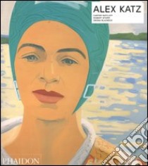 Alex Katz. Ediz. inglese libro di Ratcliff Carter; Storr Robert; Blazwick Iwona