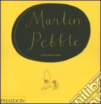 Martin Pebble libro di Sempé Jean-Jacques