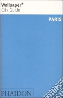 Paris. Ediz. illustrata libro