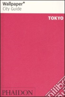 Tokyo. Ediz. inglese libro