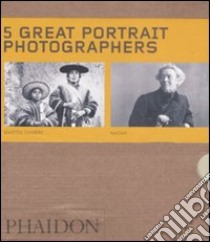 Five great portrait photographers. Ediz. illustrata libro