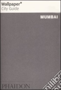 Mumbai. Ediz. inglese libro