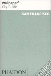 San Francisco. Ediz. inglese libro