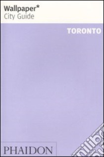 Toronto. Ediz. illustrata libro