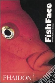 FishFace. Ediz. illustrata libro di Doubilet David