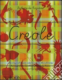 Creole. Ediz. illustrata libro di De Rozières Babette