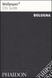 Bologna. Ediz. Inglese libro