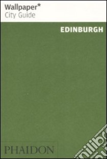 Edinburgh. Ediz. illustrata libro