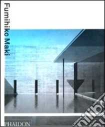 Fumihiko Maki. Ediz. inglese libro