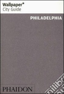 Philadelphia. Ediz. inglese libro