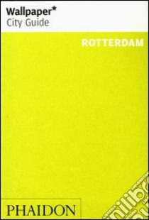 Rotterdam. Ediz. inglese libro