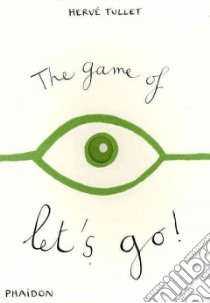 The game of let's go. Ediz. illustrata libro di Tullet Herve