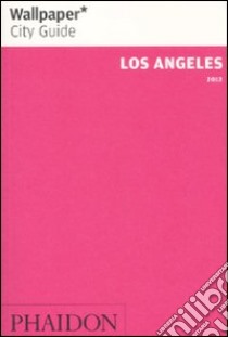 Los Angeles. Ediz. inglese libro