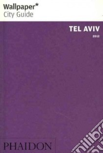 Tel Aviv 2012. Ediz. inglese libro