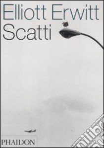 Elliott Erwitt. Scatti. Ediz. illustrata libro