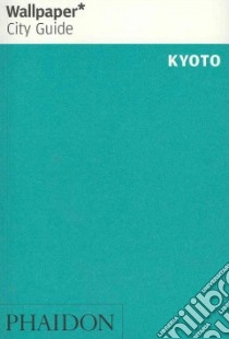 Kyoto. Ediz. inglese libro