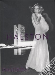 Halston. Ediz. inglese libro di Bluttal S. (cur.); Mears P. (cur.)