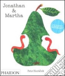 Jonathan & Martha. Ediz. inglese libro di Horácek Petr