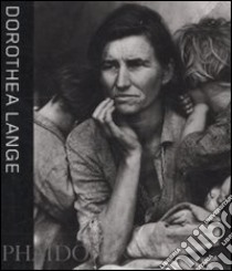 Dorothea Lange. Ediz. inglese libro di Durden Mark