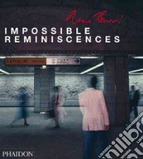 Impossible reminiscences. Ediz. illustrata libro di Burri Rene