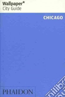 Chicago. Ediz. inglese libro