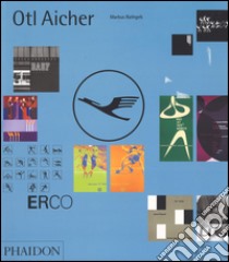 Otl Aicher. Ediz. inglese libro di Rathgeb Markus