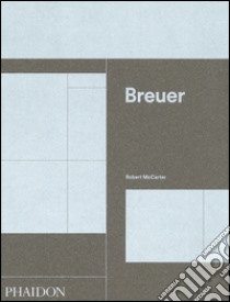 Breuer. Ediz. italiana libro di McCarter Robert