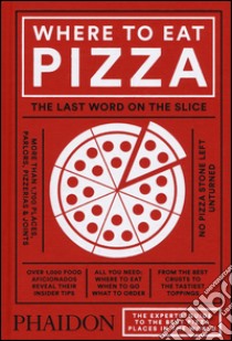 Where to eat pizza libro di Young Daniel